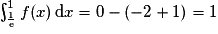 \int_{\frac{1}{\mathrm{e}}}^1{f(x)\,\mathrm{d}x}=0 -(-2 + 1) = 1