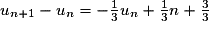 u_{n+1}-u_n = -\frac13 u_n + \frac13 n + \frac33