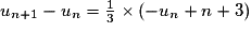 u_{n+1}-u_n = \frac13 \times (- u_n + n +3)