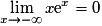 \displaystyle{\lim_{x\rightarrow-\infty}x\mathrm{e}^x=0}