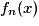 f_n(x)