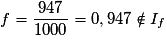 f=\dfrac{947}{1000} = 0,947 \notin I_f
