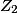 Z_2