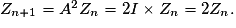 Z_{n+1} = A^2Z_n=2I\times Z_n=2Z_n.