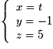\left\{\begin{array}{l}x=t\\y=-1\\z=5\end{array}\right.