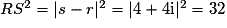 RS^2 = \vert s-r \vert^2=\vert 4+4\mathrm{i} \vert^2 = 32