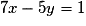 7x-5y = 1