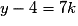 y-4 = 7k