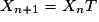 X_{n+1}=X_{n}T
