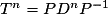 T^n=PD^nP^{-1}