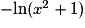 -\mathrm{ln}(x^{2}+1)