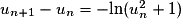 u_{n+1}-u_{n}=-\mathrm{ln}(u_{n}^{2}+1)