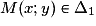 M(x;y)\in \Delta _{1}