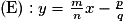 (\mathrm{E}):y=\frac{m}{n} x-\frac{p}{q}