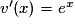 {v}'(x)= e^{x}