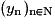 (y_{\mathrm{n}})_{\mathrm{n}\in\mathrm{N}}