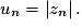 u_{n}=\left | z_{n} \right | .
