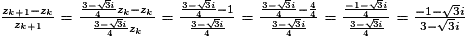 \frac{z_{k+1}-z_k}{z_{k+1}} = \frac{\frac{3-\sqrt{3}i}{4}z_k-z_k}{\frac{3-\sqrt{3}i}{4}z_k}=\frac{\frac{3-\sqrt{3}i}{4}-1}{\frac{3-\sqrt{3}i}{4}}= \frac{\frac{3-\sqrt{3}i}{4}-\frac{4}{4}}{\frac{3-\sqrt{3}i}{4}}= \frac{\frac{-1-\sqrt{3}i}{4}}{\frac{3-\sqrt{3}i}{4}}=\frac{-1-\sqrt{3}i}{3-\sqrt{3}i}