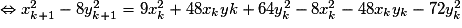 \Leftrightarrow x_{k+1}^2-8y_{k+1}^2 = 9x_k^2+48x_kyk+64y_k^2-8x_k^2-48x_ky_k-72y_k^2