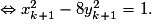 \Leftrightarrow x_{k+1}^2-8y_{k+1}^2 = 1.