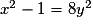 x^2-1 = 8y^2