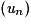 \left ( \textit{u}_{n} \right )