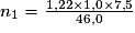 n_{1}=\frac{1,22\times1,0\times7,5}{46,0}