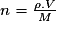 n = \frac{\rho.V}{M}