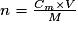 n = \frac{C_m \times V}{M}