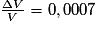 \frac{\Delta{V}}{V} = 0,0007