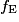 f_{\mathrm{E}}