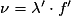 \nu =\lambda {}'\cdot f{}'