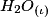 H_{2}O_{(\iota)}