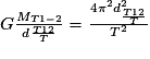 G\frac{M_{T1-2}}{d_{}\frac{T12}{T}}=\frac{4\pi ^{2}d_{\frac{T12}{T}}^{2}}{T^{2}}