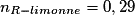 n_{R-limonène} = 0,29