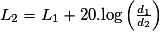 L_{2} = L_{1} + 20.\textrm{log}\left ( \frac{d_{1}}{d_{2}} \right )