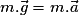 m.\vec{g}= m.\vec{a}