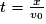 t= \frac{x}{v_{0}}