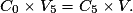 C_{0} \times V_{5} = C_{5} \times V.