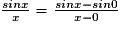 \frac{sinx}{x}=\frac{sinx-sin0}{x-0}