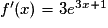 f'(x)=3e^{3x+1}