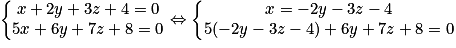 \left\{\begin{matrix}x+2y+3z+4=0\\5x+6y+7z+8=0\end{matrix}\right.\Leftrightarrow \left\{\begin{matrix}x=-2y-3z-4\\5(-2y-3z-4)+6y+7z+8=0\end{matrix}\right.