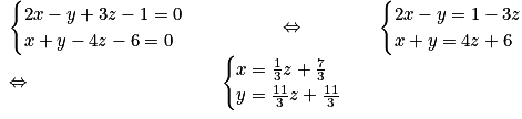 \begin{array}{lclcl} \begin{cases} 2x-y+3z-1=0 \tabularnewline x+y-4z-6=0 \end{cases} & \Leftrightarrow & \begin{cases} 2x-y=1-3z \tabularnewline x+y=4z+6 \end{cases} & \\ \Leftrightarrow & \begin{cases} x=\frac{1}{3}z+\frac{7}{3} \tabularnewline y=\frac{11}{3}z+\frac{11}{3} \end{cases} \end{array}