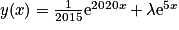 y(x)=\frac{1}{2015}\mathrm{e}^{2020x}+\lambda \mathrm{e}^{5x}