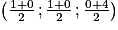 \left ( \frac{1+0}{2}\, ; \frac{1+0}{2}\, ; \frac{0+4}{2} \right )
