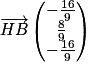 \overrightarrow{HB}\begin{pmatrix}-\frac{16}{9} \\\frac{8}{9}\\-\frac{16}{9}\end{pmatrix}