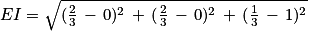EI=\sqrt{(\frac{2}{3}\, -\, 0)^{2}\, +\, (\frac{2}{3}\, -\, 0)^{2}\, +\, (\frac{1}{3}\, -\, 1)^{2}}