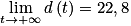 \displaystyle \lim_{t \to +\infty }d\left ( t \right )=22,8