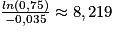 \frac{ln(0,75)}{-0,035}\approx 8,219
