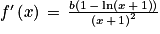 f'\left ( x \right )\, =\, \frac{b\left ( 1\, -\, \textrm{ln}\left ( x\, +\, 1 \right ) \right )}{\left ( x\, +\, 1 \right )^{2}}
